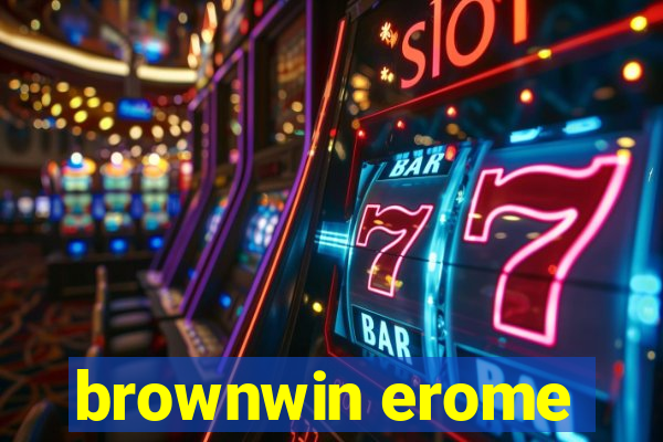 brownwin erome